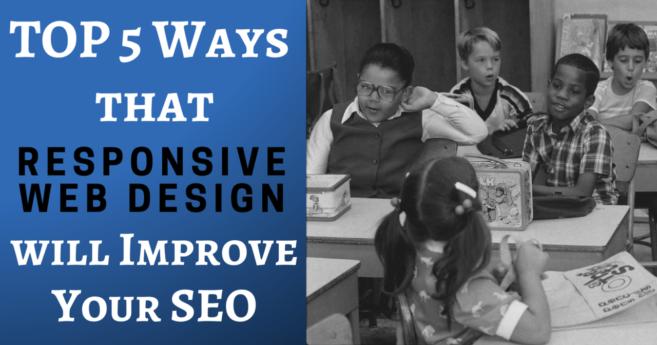 Top 5 Ways Responsive Website Design Advantages Your SEO